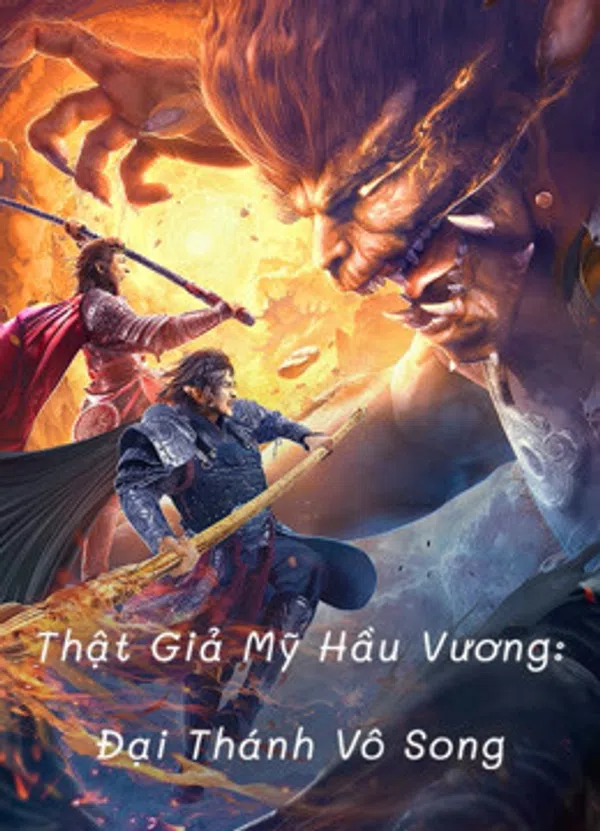 Xem Phim Thật Giả Mỹ Hầu Vương: Đại Thánh Vô Song Vietsub HD Online
